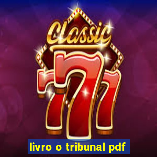 livro o tribunal pdf